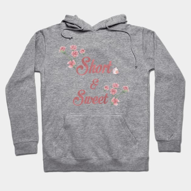 Short and Sweet design Hoodie by Mydrawingsz